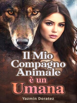 cover image of Il Mio Compagno Animale è un Umana